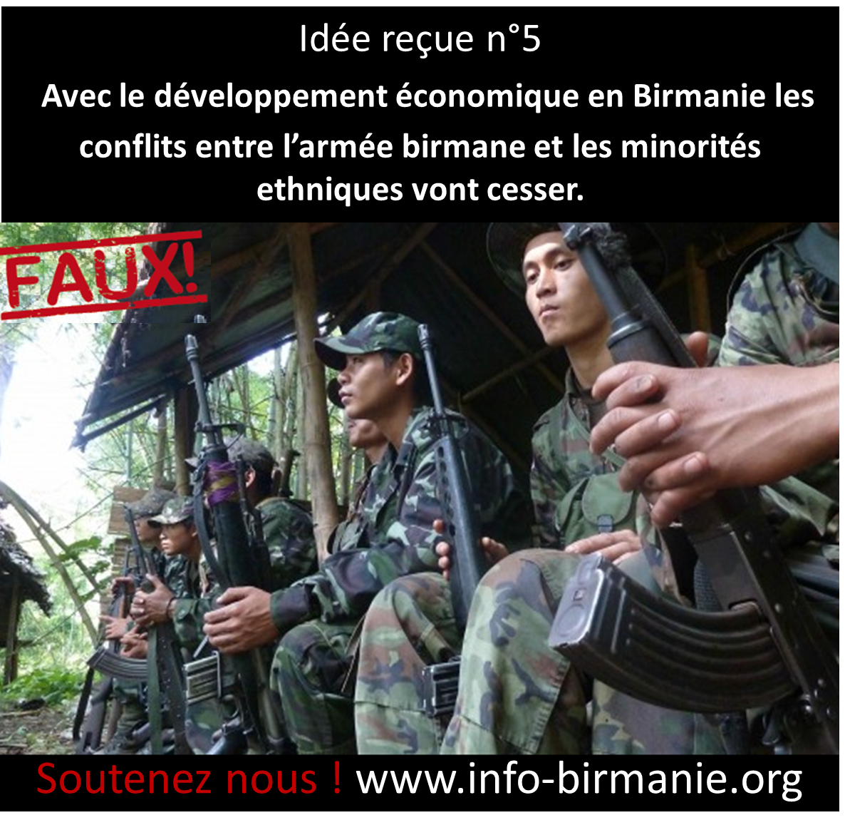 Idée reçue n°5 : Avec le développement économique en Birmanie les conflits entre l’armée birmane et les minorités ethniques vont cesser
