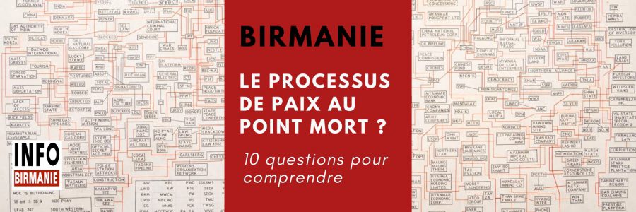 Birmanie : le processus de paix au point mort? 10 questions pour comprendre