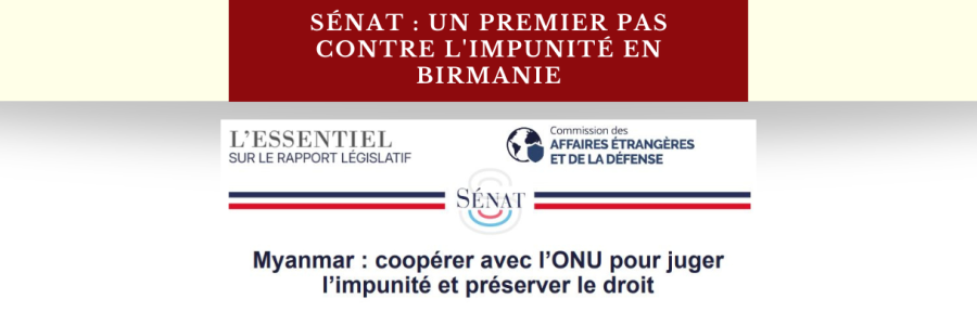 Sénat : un premier pas contre l&rsquo;impunité en Birmanie